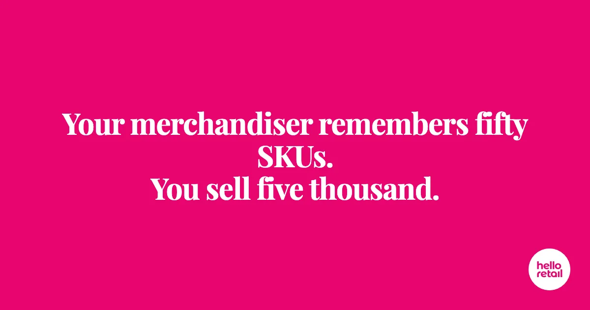 Cerise pink banner with white Playfair Display headline reading 'Your merchandiser remembers fifty SKUs. You sell five thousand.'