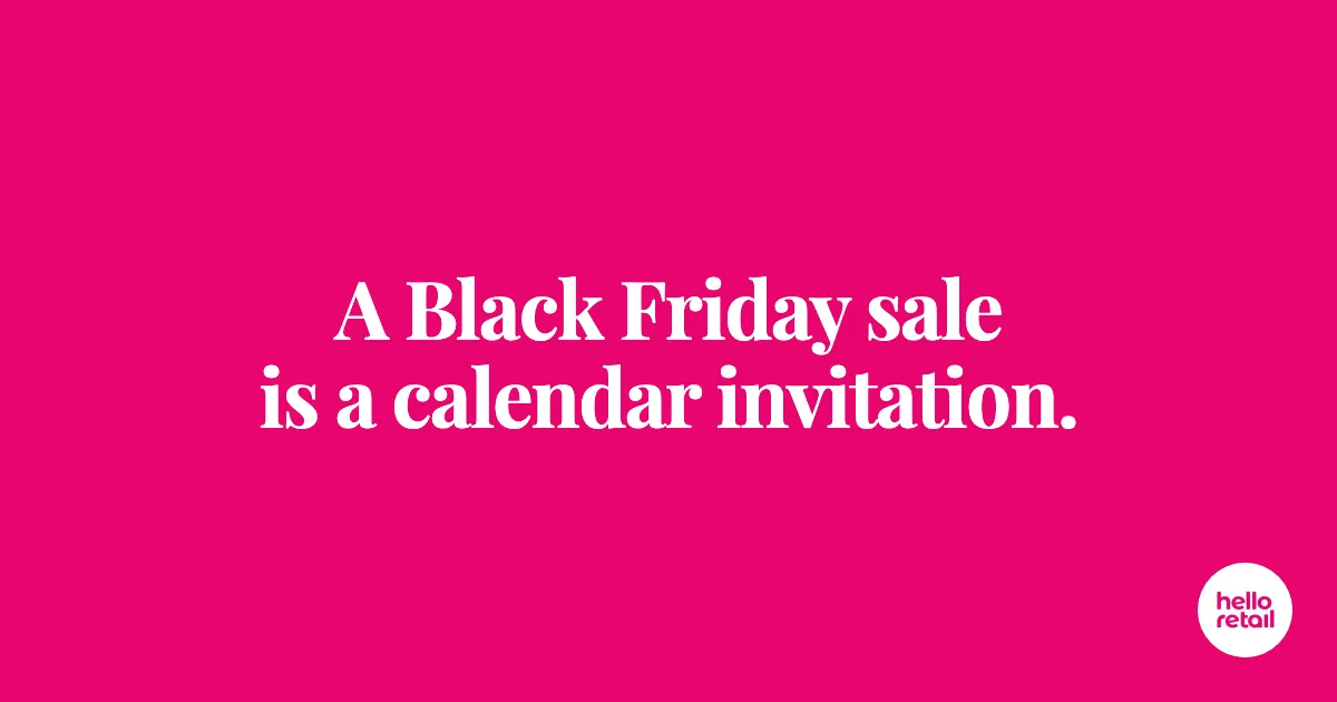 Cerise pink banner with white Playfair Display headline reading 'A Black Friday sale is a calendar invitation.'