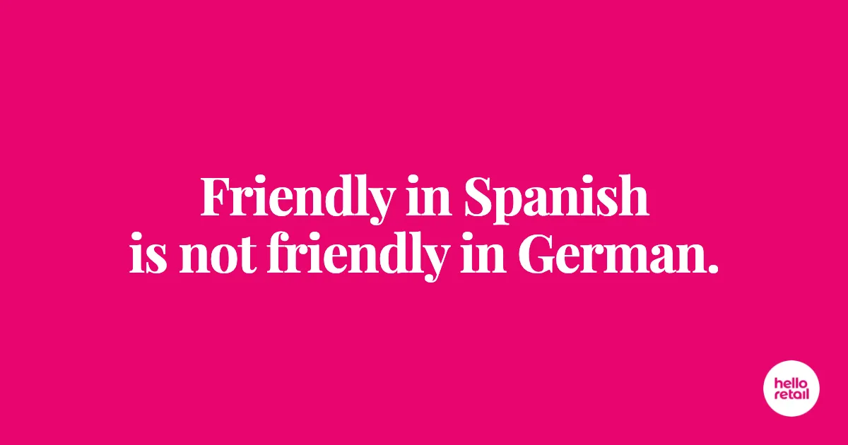 Cerise pink card with the words: Friendly in Spanish is not friendly in German.