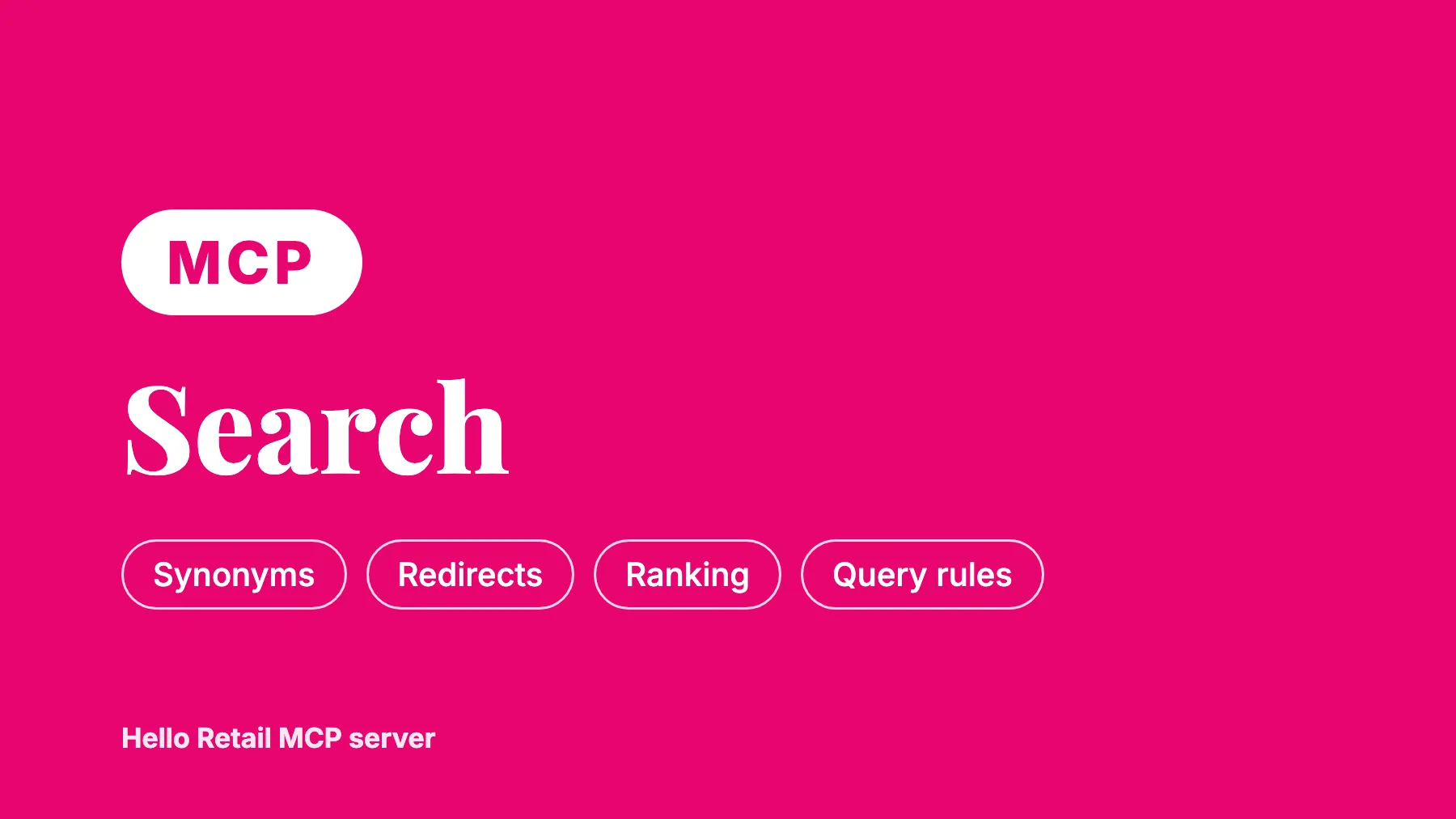 Cerise card with a white MCP badge, the headline Search, and pills reading Synonyms, Redirects, Ranking, Query rules.