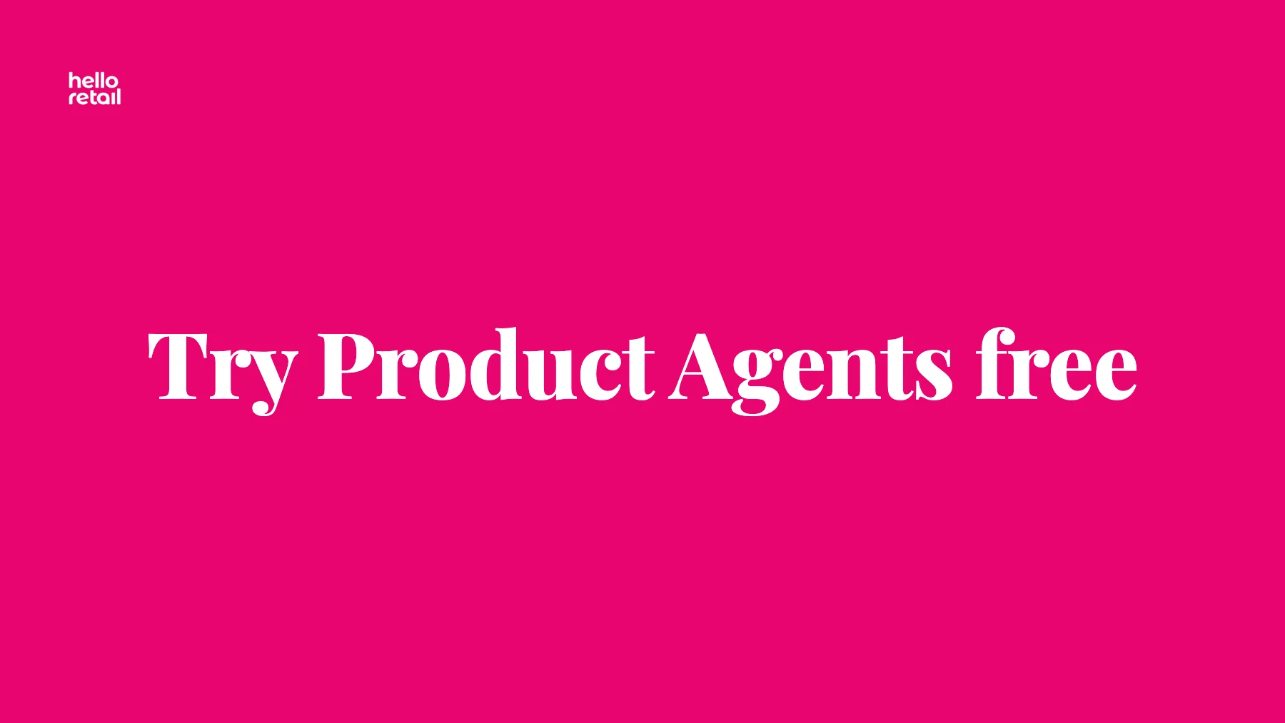 Try Product Agents free